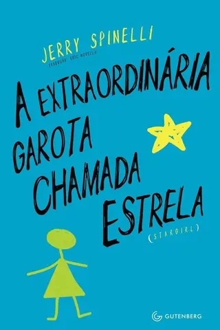 Cover of [Stargirl01]A extraordinaria garota chamada Estrela(Oficial)