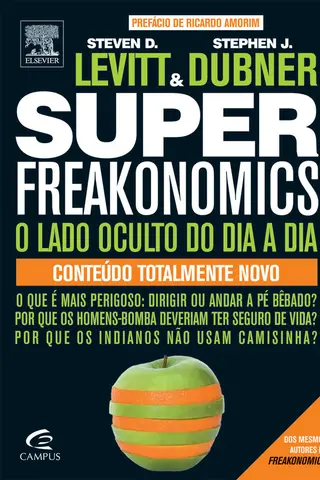 Cover of Superfreakonomics: o lado oculto do dia a dia