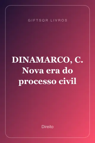 Cover of DINAMARCO, C. Nova era do processo civil